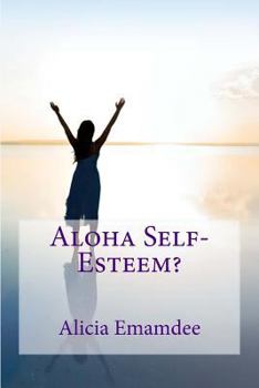 Paperback Aloha Self-Esteem? Book