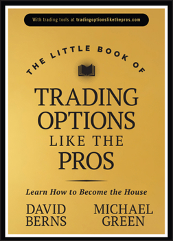 Hardcover The Little Book of Trading Options Like the Pros: Learn How to Become the House Book