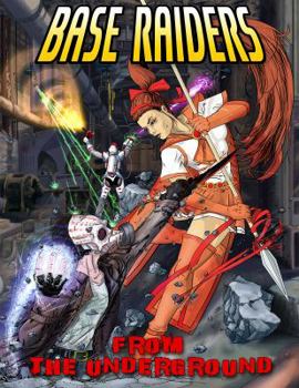Paperback Base Raiders: From the Underground Book
