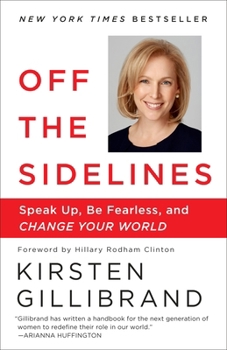 Paperback Off the Sidelines: Speak Up, Be Fearless, and Change Your World Book