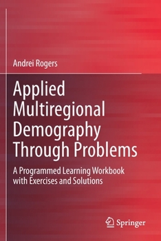 Paperback Applied Multiregional Demography Through Problems: A Programmed Learning Workbook with Exercises and Solutions Book