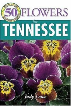 Paperback 50 Great Flowers for Tennessee Book