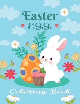 Paperback Easter Egg Coloring Book: Celebrate Easter Easter gift for children Fun Easter Coloring Book for Kids Quality Images Coloring Pages Book for kid Book