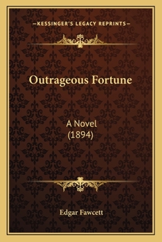 Paperback Outrageous Fortune: A Novel (1894) Book