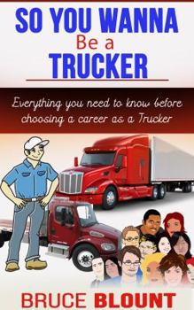 Paperback So You Wanna Be A Trucker Book