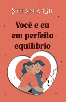 Paperback Você e eu em perfeito equilíbrio: Romance com diferença de idade [Portuguese] Book