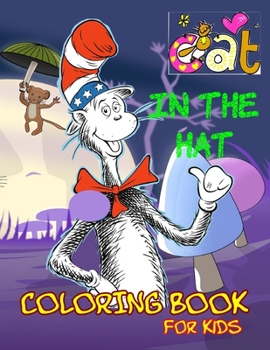Paperback Cat in The Hat Coloring Book for Kids: Nice Coloring Books for Seuss fans - Great Gift idea for a Cat Lover Book