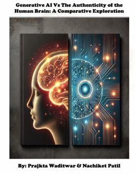 Hardcover Generative AI Vs The Authenticity of the Human Brain: A Comparative Exploration Book