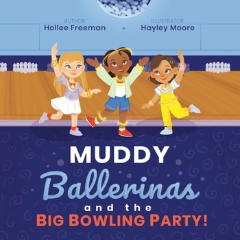 Paperback Muddy Ballerinas and the Big Bowling Party Book