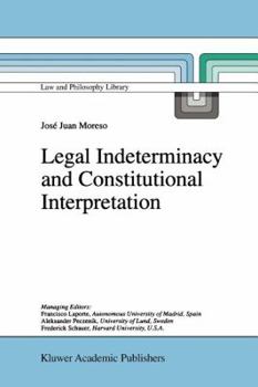 Paperback Legal Indeterminacy and Constitutional Interpretation Book