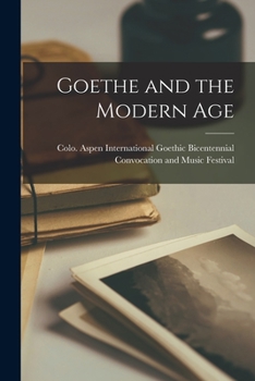 Paperback Goethe and the Modern Age Book