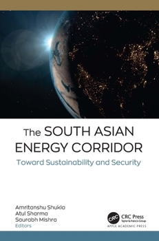 Hardcover The South Asian Energy Corridor: Toward Sustainability and Security Book