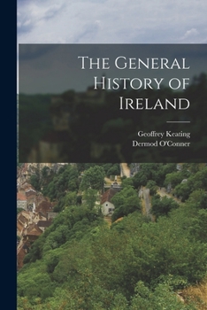Paperback The General History of Ireland Book