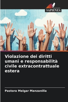 Paperback Violazione dei diritti umani e responsabilità civile extracontrattuale estera [Italian] Book