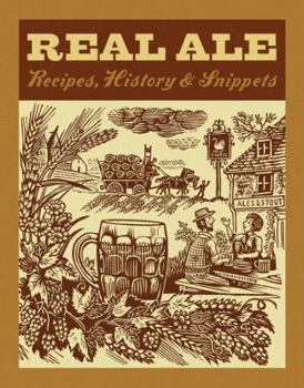 Hardcover Real Ale: Recipes, History, Snippets Book