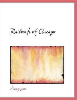 Paperback Railroads of Chicago [Large Print] Book