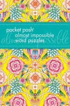 Paperback Pocket Posh Almost Impossible Word Puzzles Book