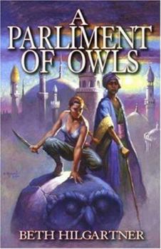 A Parliament of Owls - Book #2 of the Bharaghlaf Cycle