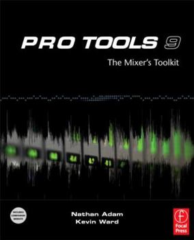 Paperback Pro Tools 9: The Mixer's Toolkit Book