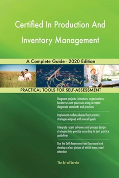Paperback Certified In Production And Inventory Management A Complete Guide - 2020 Edition Book