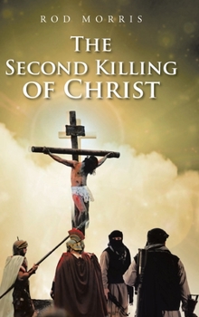 Hardcover The Second Killing of Christ Book