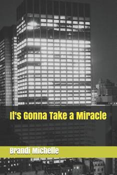 Paperback It's Gonna Take a Miracle Book