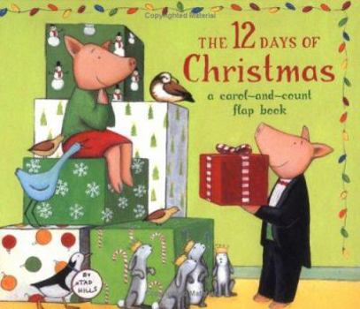 Hardcover The 12 Days of Christmas: A Carol-and-Count Flap Book
