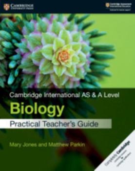 Paperback Cambridge International as & a Level Biology Practical Teacher's Guide [With CDROM] Book
