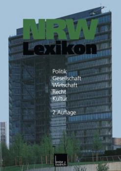 Paperback Nrw-Lexikon: Politik. Gesellschaft. Wirtschaft. Recht. Kultur [German] Book