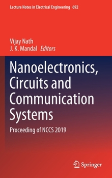 Nanoelectronics, Circuits and Communication Systems: Proceeding of NCCS 2019