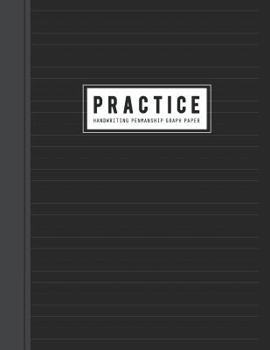 Paperback Handwriting Practice Paper: Penmanship Graph Writing Notebook for Ruled Letter Words & Sentences with Dashed Centerline (Solid Guides with a Dashe Book