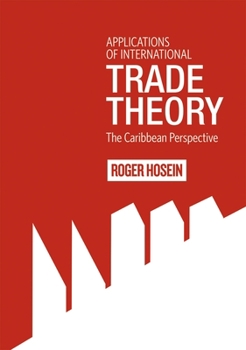 Paperback Applications of International Trade Theory: The Caribbean Perspective Book