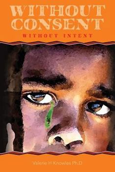 Paperback Without Consent: Without Intent Book