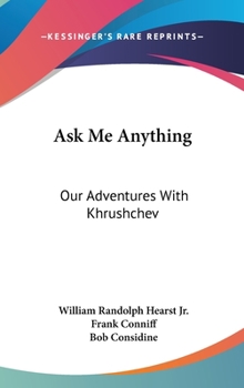 Ask Me Anything: Our Adventures With Khrushchev