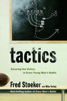 Paperback Tactics: Securing the Victory in Every Young Man's Battle Book