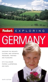 Paperback Fodor's Exploring Germany, 6th Edition (Exploring Guides) Book