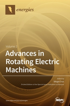Hardcover Advances in Rotating Electric Machines: Volume 2 Book