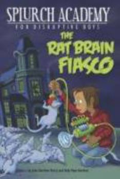 Paperback Splurch Academy: Rat Brain Fiasco Book