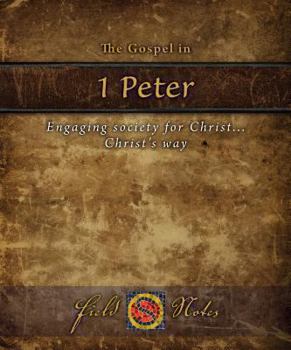 Paperback The Gospel in 1st Peter: Engaging Society for Christ... Christ's Way Book