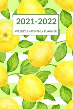 2021 2022 Weekly & Monthly Planner: Striped Green Leaves Lemon Cover, Pocket-sized Academic Planner Mid-Year July 2021 to June 2022 , Calendar Organizer Agenda