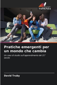 Paperback Pratiche emergenti per un mondo che cambia [Italian] Book
