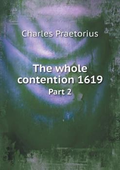 Paperback The whole contention 1619 Part 2 Book