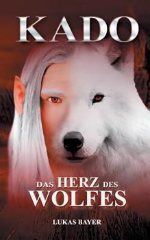 Paperback Das Herz des Wolfes: Kado 1 [German] Book