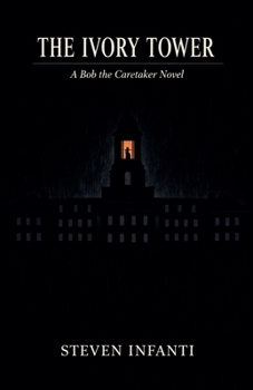 The Ivory Tower (Bob the Caretaker)