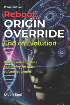 Paperback Reboot: ORIGIN OVERRIDE: End of Evolution Book