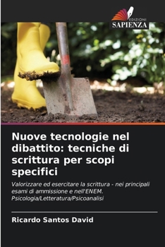 Paperback Nuove tecnologie nel dibattito: tecniche di scrittura per scopi specifici [Italian] Book