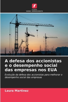 Paperback A defesa dos accionistas e o desempenho social das empresas nos EUA [Portuguese] Book