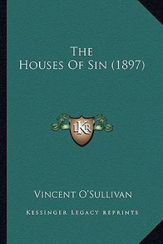 Paperback The Houses of Sin (1897) the Houses of Sin (1897) Book