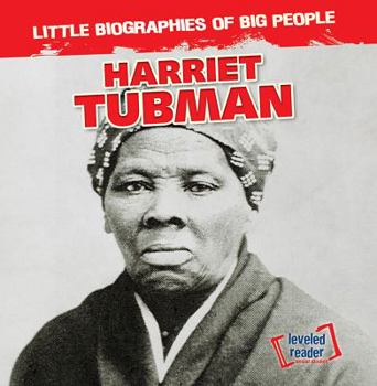 Harriet Tubman - Book  of the Little Biographies of Big People