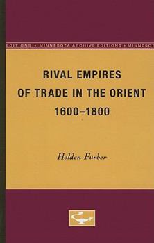 Rival Empires Of Trade In The Orient, 1600-1800 - Book #2 of the Europe and the World in the Age of Expansion